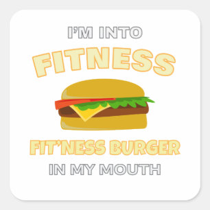I'm Into Fitness Fit'ness Burger In My Mouth Food Square Sticker