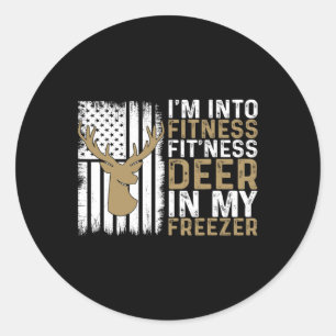 I'm Into Fitness Fitness Deer In My Freezer Deer H Classic Round Sticker