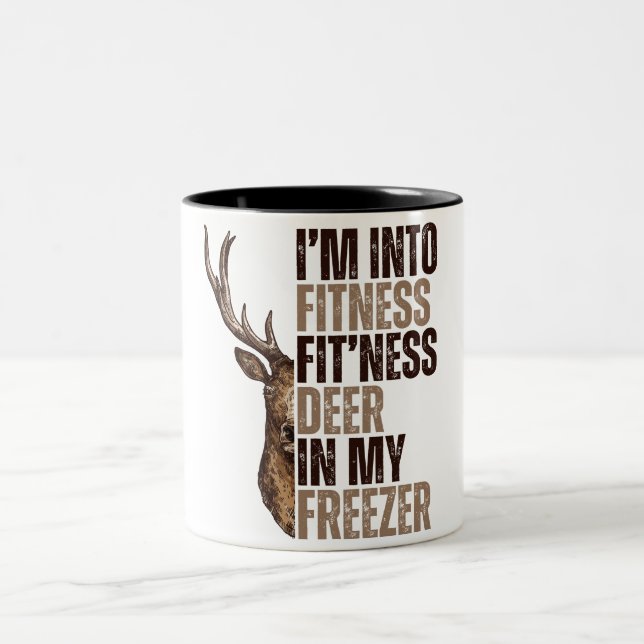 I'm into fitness fit'ness deer in my freezer funny Two-Tone coffee mug (Center)