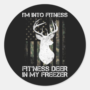 I'm Into Fitness Fitness Deer In My Freezer Hunter Classic Round Sticker