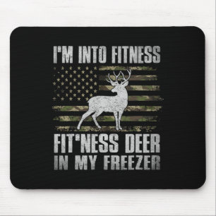 I'm Into Fitness Fitness Deer In My Freezer Huntin Mouse Pad