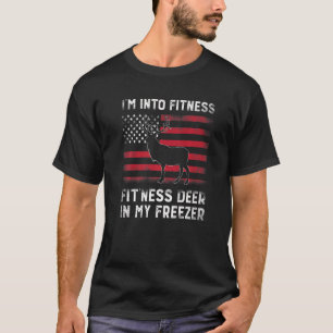 I'm Into Fitness Fit'ness Deer In My Freezer Vinta T-Shirt