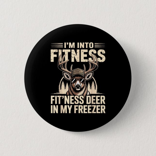 Im Into Fitness Fit'ness My Deer Zer Funny Hunting 6 Cm Round Badge (Front)