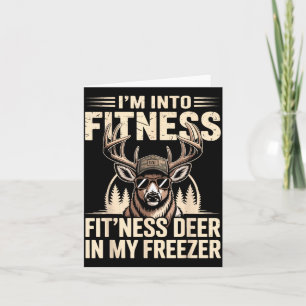 Im Into Fitness Fit'ness My Deer Zer Funny Hunting Card