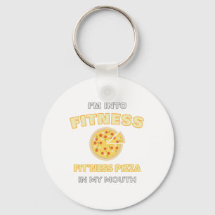 I'm Into Fitness Fit'ness Pizza In My Mouth Foodie Key Ring