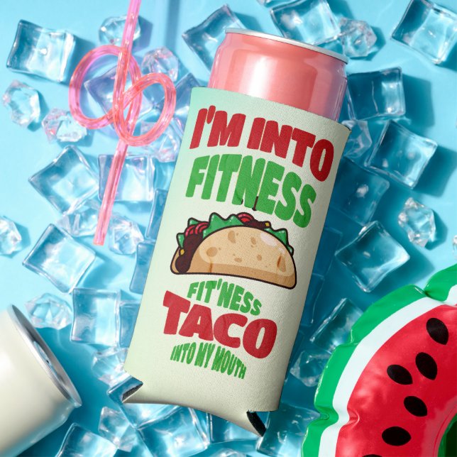 I'm Into Fitness Fit'ness Taco In My Mouth  Seltzer Can Cooler (In Situ Summer)