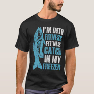 I'm Into Fitness Funny Fishing Fisherman Men Teens T-Shirt