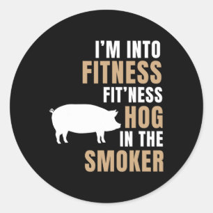 I'm Into Fitness Hog Bbq Smoker Roaster Funny Pig Classic Round Sticker