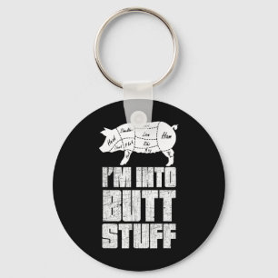 I'm Into Pork Butt Stuff - Funny Bbq Grilling Smok Key Ring