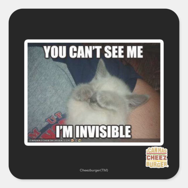 I'm Invisible Square Sticker (Front)