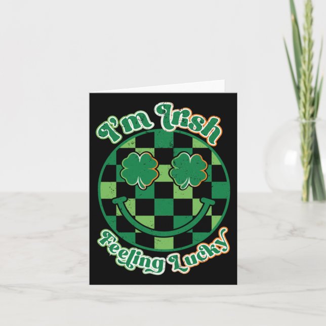 I'm Irish Feeling Lucky St Patricks Day  Card (Front)