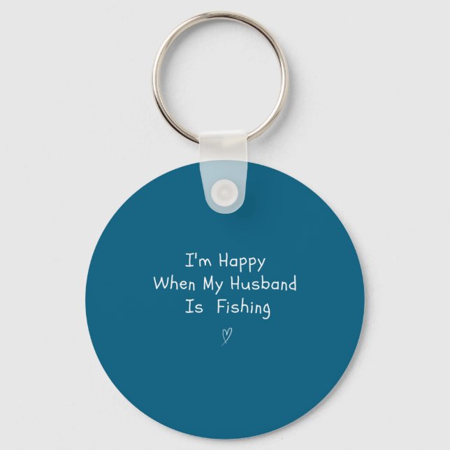 I'm Is Happy When Husband Fishing Key Ring (Front)