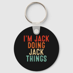 I'm Jack Doing Jack Things Funny Gifts Christmas I Key Ring
