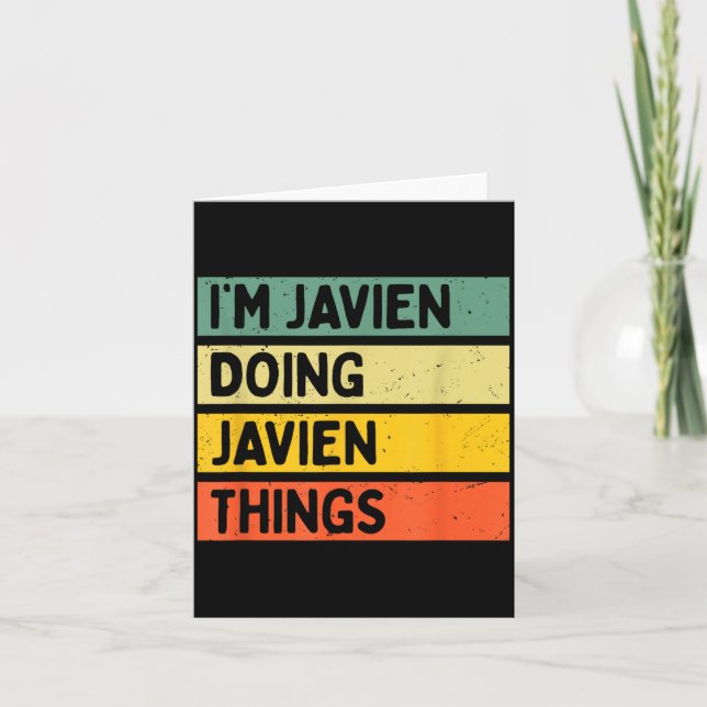 I'm Javien Doing Javien Things Funny D Quote  Card (Front)