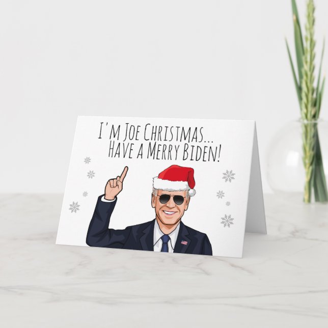 I'm Joe Christmas Have a Merry Biden Card (Front)