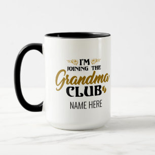 I'm Joining The Grandma Club Baby Reveal Customize Mug