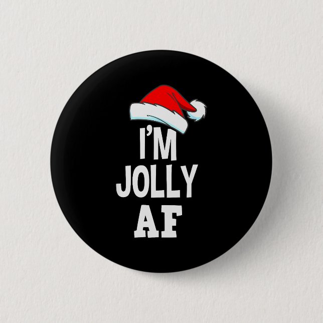 I'm Jolly Af Pajama, Christmas Adult Naughty Sweat 6 Cm Round Badge (Front)