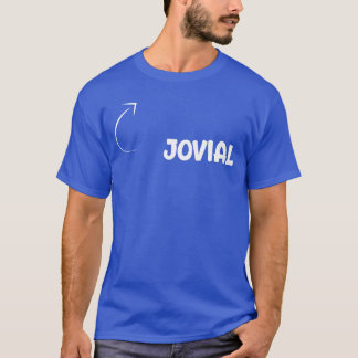 Im Jovial Funny Personality Character Reference re T-Shirt