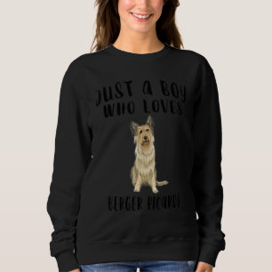 Im Just A Boy Who Loves Berger Picards Dog Sweatshirt