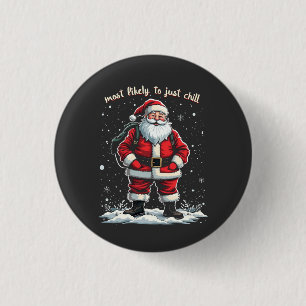 I'm Just a Chill Guy Christmas Santa Chill Guy 3 Cm Round Badge