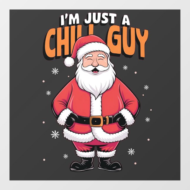 I'm Just a Chill Guy Meme Christmas Funny 2025 (Sheet)