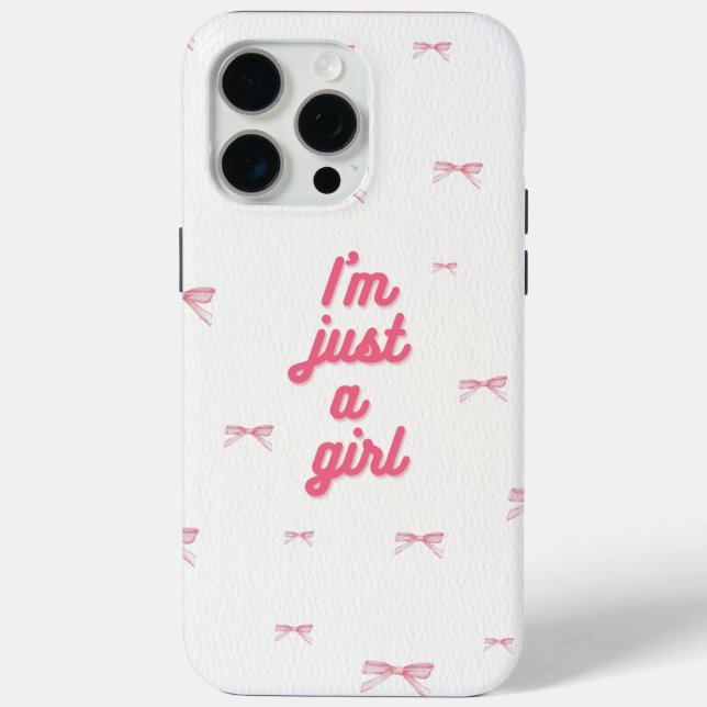 I'm just a girl pink phone case  (Back)