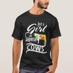Im Just A Girl Who Loves Cows Farmer Cute Cow Flor T-Shirt