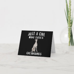 Im Just A Girl Who Loves Greyhounds Dog Lover Gift Note Card