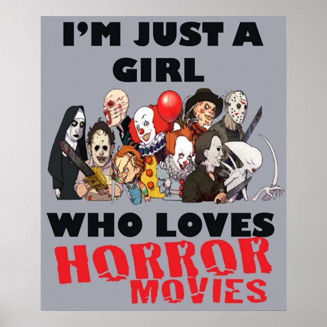 Im Just A Girl Who Loves Horror Movies Poster (Front)