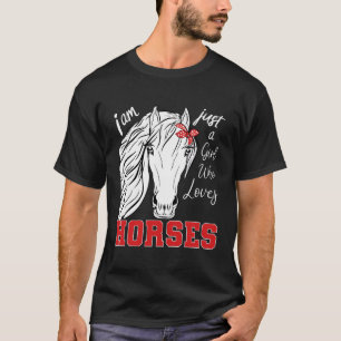 I'M Just A Girl Who Loves Horses Horseback Riding T-Shirt