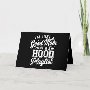 I'm Just A Good Mum With A Hood Playlist Vintage Thank You Card