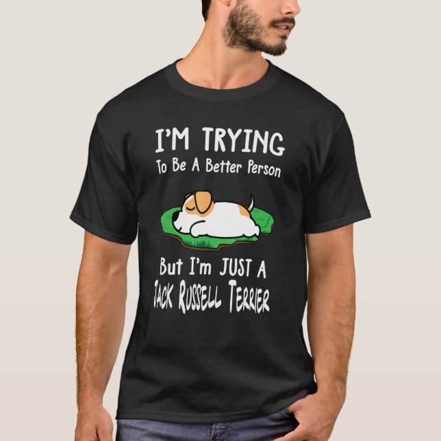 I'm Just A Jack Russell Terrier Dog Sleeping  Pupp T-Shirt (Front)