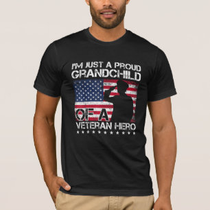 I'm Just A Proud Grandchild Of A Veteran Hero T-Shirt