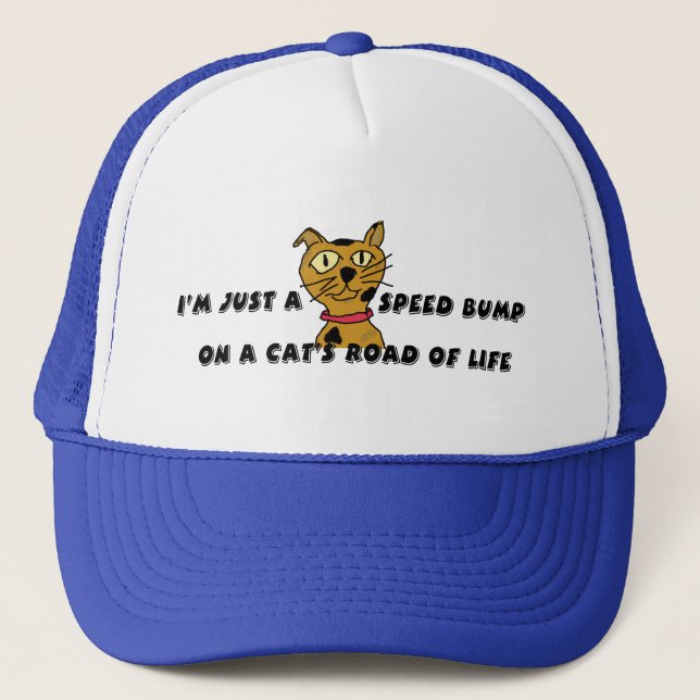 I'm just a speed bump trucker hat (Front)
