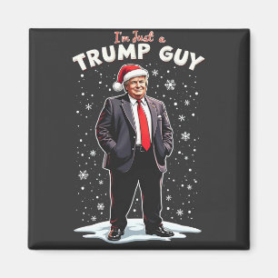 I'm Just a Trump Guy Chill Guy Christmas Santa Magnet