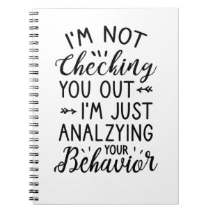 I'm Just Analysing You Notebook