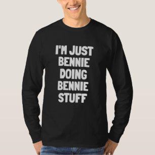 I'm Just Bennie Doing Bennie Stuff Men Boys Benni T-Shirt