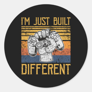 I'm Just Built Different Controller Video Game Classic Round Sticker