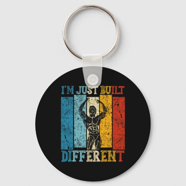I'm Just Built Different - Fitness Bodybuilding Gy Key Ring (Front)