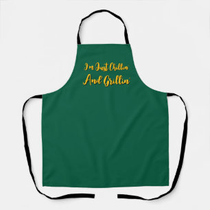 I'm Just Chillin' And Grillin' Green Apron