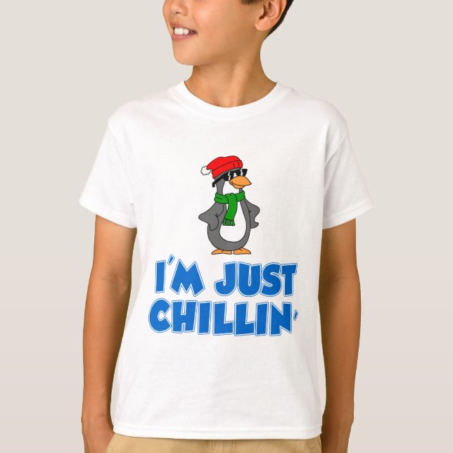 I'm Just Chillin' T-Shirt (Front)