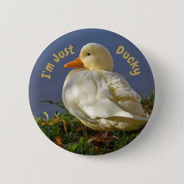 I'm Just Ducky 6 Cm Round Badge (Front)