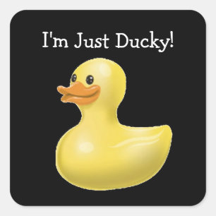 I'm Just Ducky! - Square Stickers