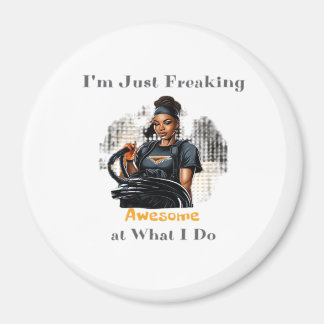 I'm Just Freaking ... Classic Magnet