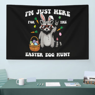 Im Just Here for Easter Egg Hunt Racoon Banner