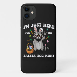 Im Just Here for Easter Egg Hunt Racoon iPhone 11 Case