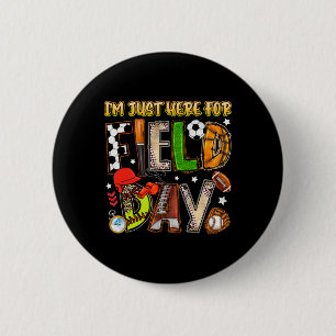 I'm Just Here For Field Day 2025 Soccer Bysebyll F 6 Cm Round Badge