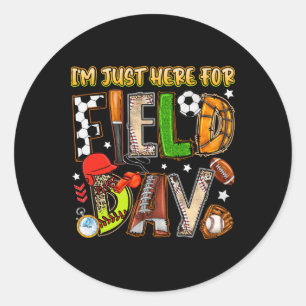 I'm Just Here For Field Day 2025 Soccer Bysebyll F Classic Round Sticker