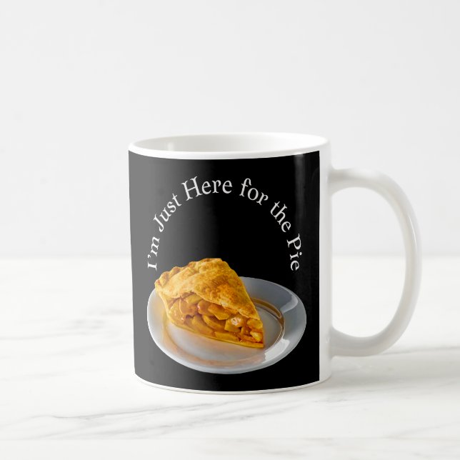 I'm Just here for Modern Apple Pie  Coffee Mug (Right)