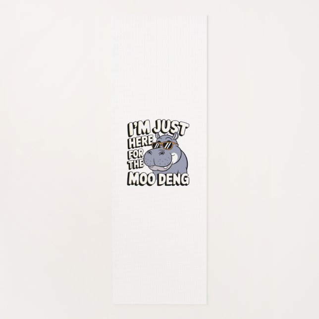 I'm Just Here For Moo Deng Cute Baby Hippo Moo-Den Yoga Mat (Front)